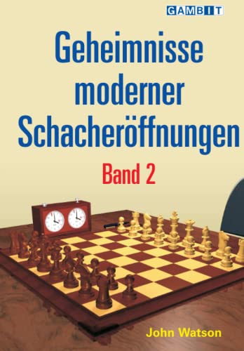 Geheimnisse moderner Schacheröffnungen Band 2 von Gambit Publications